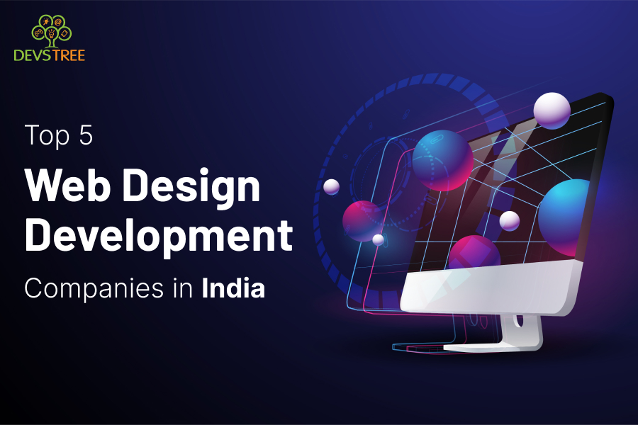 Top 5 Web Design/Development Companies in India